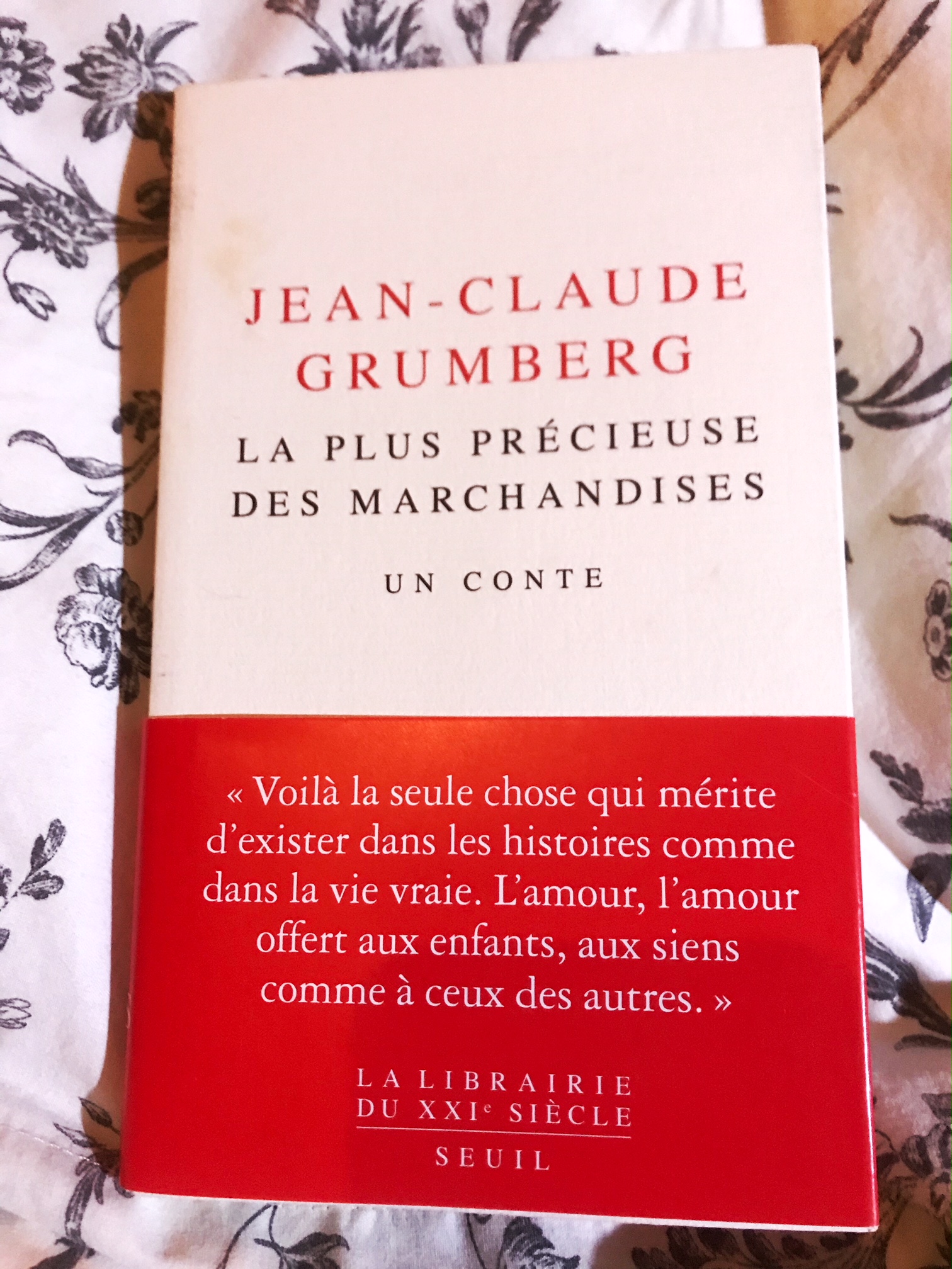 La PLUS PRECIEUSE DES MARCHANDISES Jean-Claude Grumberg roman